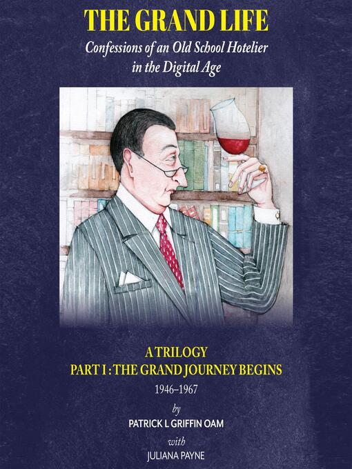 Title details for The Grand Life by Patrick L Griffin OAM - Wait list